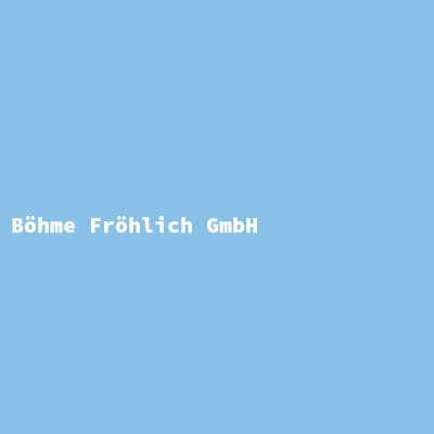 Hersteller: Böhme Fröhlich GmbH