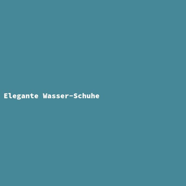 Elegante Wasser-Schuhe