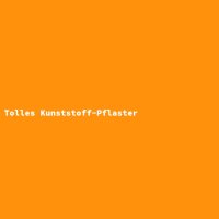 Tolles Kunststoff-Pflaster